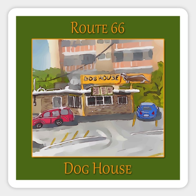 The Dog House on Route 66, in Albuquerque New Mexico Magnet by WelshDesigns